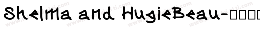 Shelma and HugieBeau字体转换